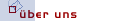 �ber uns